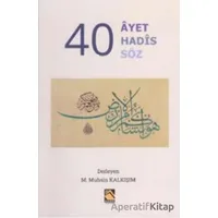 40 Ayet 40 Hadis 40 Söz - Kolektif - Buhara Yayınları