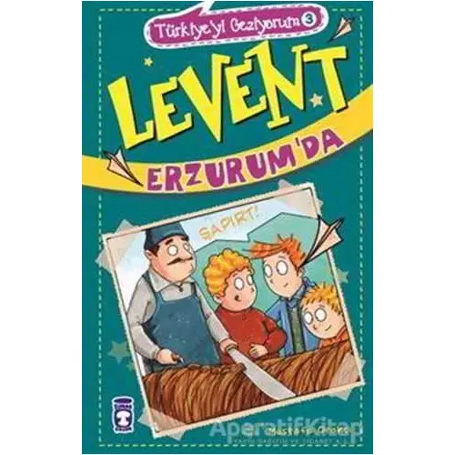 Levent Erzurumda - Türkiyeyi Geziyorum 3 - Mustafa Orakçı - Timaş Çocuk