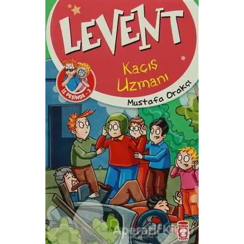 Levent Kaçış Uzmanı - Mustafa Orakçı - Timaş Çocuk