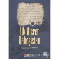 İlk Hicret Habeşistan - Levent Öztürk - Siyer Yayınları