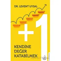 Kendine Değer Katabilmek - Levent Uysal - Destek Yayınları