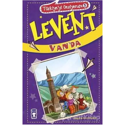 Levent Vanda - Türkiyeyi Geziyorum 5 - Mustafa Orakçı - Timaş Çocuk