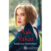 Aşk Yakar - Rebecca Donovan - Parodi Yayınları