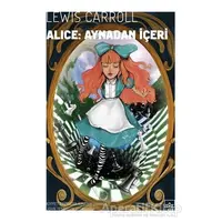 Alice Aynadan İçeri - Lewis Carroll - İthaki Yayınları