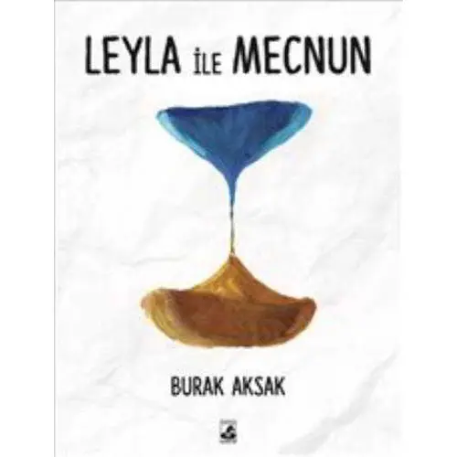 Leyla ile Mecnun - Burak Aksak - Küsurat Yayınları