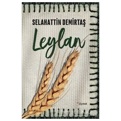 Leylan - Selahattin Demirtaş - Dipnot Yayınları