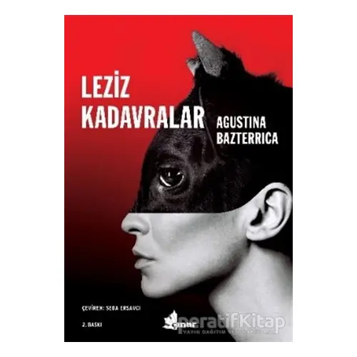 Leziz Kadavralar - Agustina Bazterrica - Çınar Yayınları