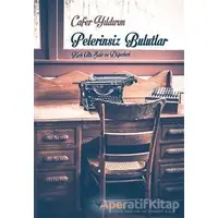 Pelerinsiz Bulutlar - Cafer Yıldırım - Boyalıkuş Yayınları