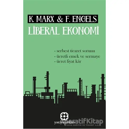 Liberal Ekonomi - Friedrich Engels - Yar Yayınları