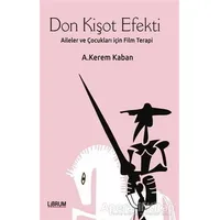 Don Kişot Efekti - A. Kerem Kaban - Librum Kitap