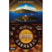 Kod Adı Barnabas - Gerçekler Daima Gün Işığına Çıkar - Kaan Cenk Adasoy - Librum Kitap