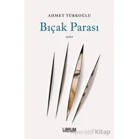 Bıçak Parası - Ahmet Türkoğlu - Librum Kitap