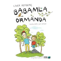 Babamla Ormanda - Lider Hepgenç - FOM Kitap