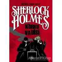 Korku Vadisi - Sherlock Holmes - Sir Arthur Conan Doyle - Mühür Kitaplığı