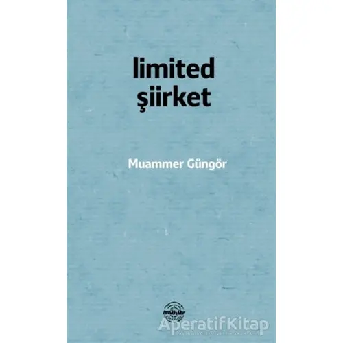 Limited Şiirket - Muammer Güngör - Mühür Kitaplığı