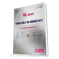 10.Sınıf Türk Edebiyatı Konu Özetli Soru Bankası Esen Yayınları