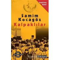 Kalpaklılar (Kısaltılmış Basım) - Samim Kocagöz - Literatür Yayıncılık