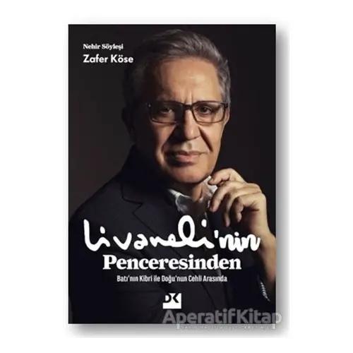 Livanelinin Penceresinden - Zafer Köse - Doğan Kitap