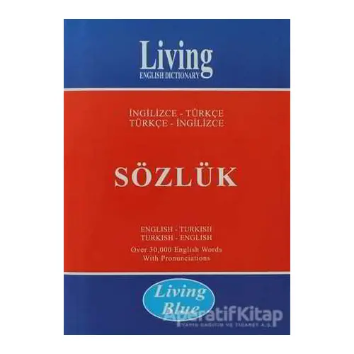 Living English Dictionary - Living Blue İngilizce - Türkçe / Türkçe - İngilizce Sözlük