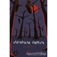 Asılmışlar Ormanı - Liviu Rebreanu - Dedalus Kitap