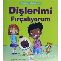 Kendime İyi Bakıyorum - Dişlerimi Fırçalıyorum - Liz Gogerly - Almidilli