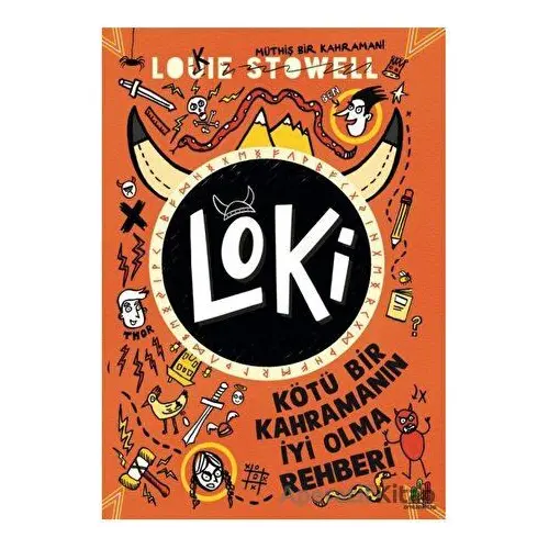 Loki - Kötü Bir Kahramanın İyi Olma Rehberi - Louie Stowell - Orman Kitap