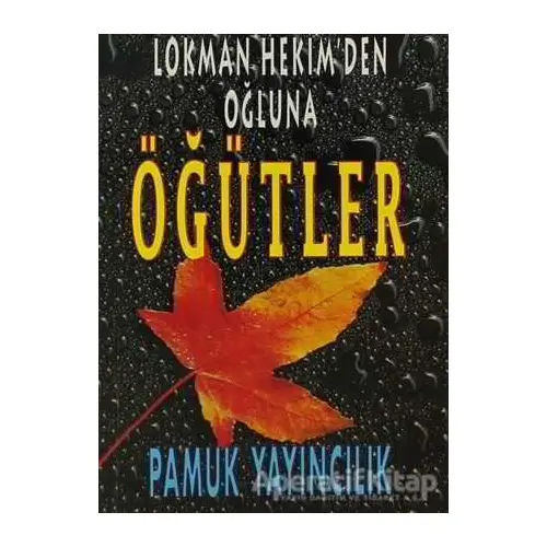 Lokman Hekim’den Oğluna Öğütler (Sohbet-006) - Lokman Hekim - Pamuk Yayıncılık