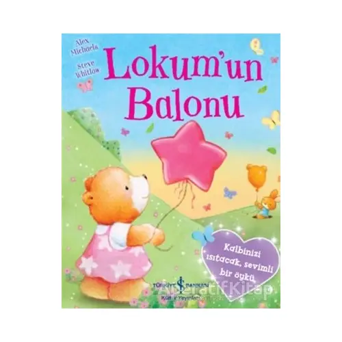 Lokum’un Balonu - Alex Michaels - İş Bankası Kültür Yayınları