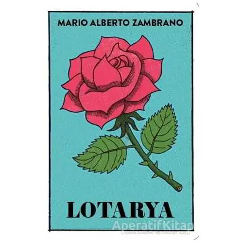 Lotarya - Mario Alberto Zambrano - Aylak Kitap