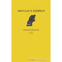 Sanatçılar ve Düşünürler - Louis William Flaccus - Pinhan Yayıncılık