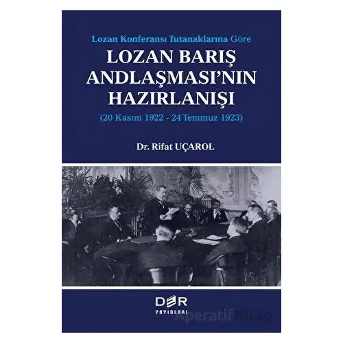 Lozan Barış Andlaşmasının Hazırlanışı - Rifat Uçarol - Der Yayınları