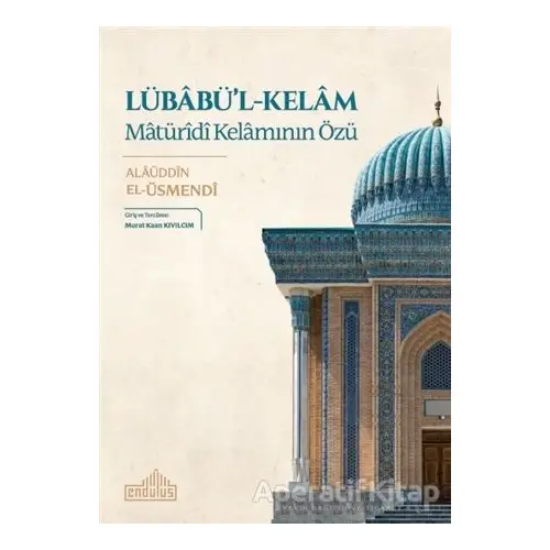 Lübabül-Kelam - Alaüddin El-Üsmendi - Endülüs Yayınları