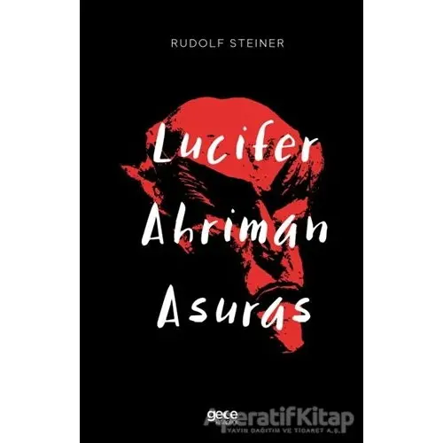 Lucifer Ahriman Asuras - Rudolf Steiner - Gece Kitaplığı