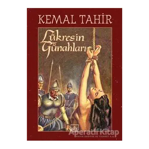 Lükresin Günahları - Kemal Tahir - İthaki Yayınları