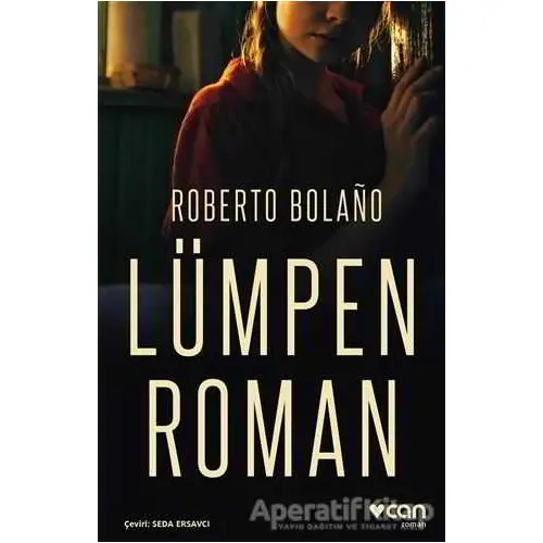 Lümpen Roman - Roberto Bolano - Can Yayınları