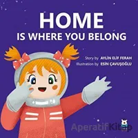 Home Is Where You Belong - Aylin Elif Ferah - Luna Yayınları