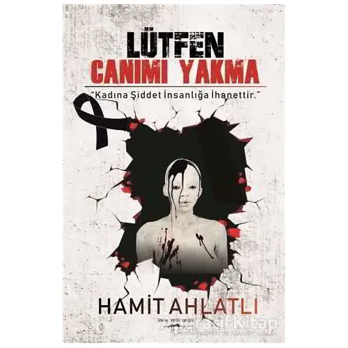 Lütfen Canımı Yakma - Hamit Ahlatlı - Sokak Kitapları Yayınları