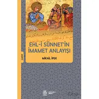 Ehl-i Sünnetin İmamet Anlayışı - Mikail İpek - DBY Yayınları