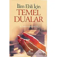İlim Ehli İçin Temel Dualar (Cep Boy) - M. İsmail Kemaloğlu - Ahıska Yayınevi