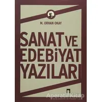 Sanat ve Edebiyat Yazıları - M. Orhan Okay - Dergah Yayınları