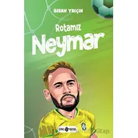 Rotamız Neymar - İhsan Yalçın - Genç Hayat