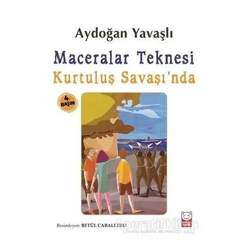 Maceralar Teknesi Kurtuluş Savaşında - Aydoğan Yavaşlı - Kırmızı Kedi Çocuk