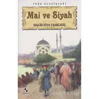 Mai ve Siyah - Halid Ziya Uşaklıgil - Anonim Yayıncılık