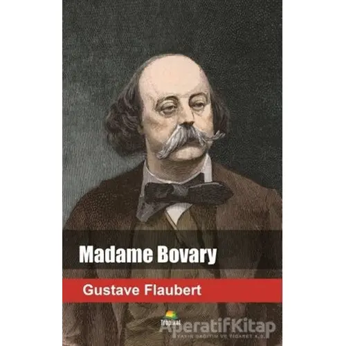 Madame Bovary - Gustave Flaubert - Tropikal Kitap - Dünya Klasikleri