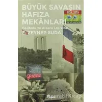 Büyük Savaşın Hafıza Mekanları - E. Zeynep Suda - Yazılama Yayınevi