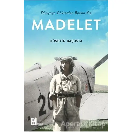 Madelet - Hüseyin Başusta - Mona Kitap