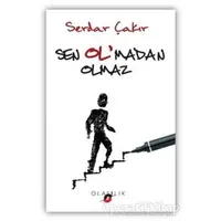 Sen Olmadan Olmaz - Serdar Çakır - Olasılık Yayınları