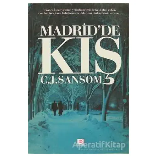 Madrid’de Kış - C. J. Sansom - E Yayınları