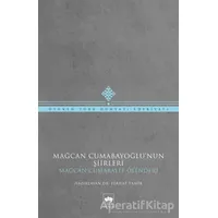 Mağcan Cumabayoğlunun Şiirleri - Mağcan Cumabay - Ötüken Neşriyat