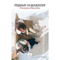 Pişman Olmaksızın - Françoise Bourdin - Kyrhos Yayınları